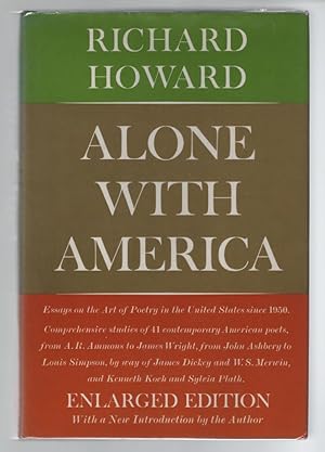 Alone with America: Essays on the Art of Poetry in the United States Since 1950