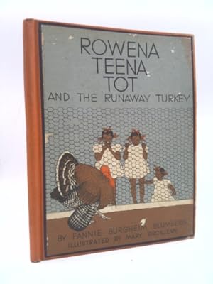Imagen del vendedor de Rowena Teena Tot and the Runaway Turkey a la venta por ThriftBooksVintage