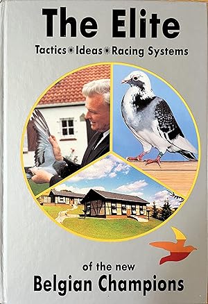 Seller image for The Elite: Tactics, Ideas, Racing Systems of the New Belgian Champions for sale by Object Relations, IOBA