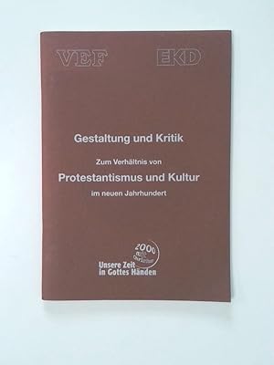 Seller image for Gestaltung und Kritik zum Verhltnis von Protestantismus und Kultur im neuen Jahrhundert for sale by Antiquariat Buchhandel Daniel Viertel