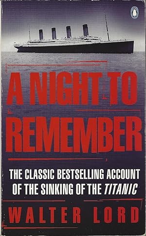 Bild des Verkufers fr A Night to Remember: The Classic Bestselling Account of the Sinking of the Titanic zum Verkauf von Antiquariat Buchhandel Daniel Viertel