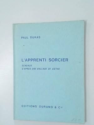 Bild des Verkufers fr L'Apprenti Sorcier Scherzo d'apres une Ballade de Goethe zum Verkauf von Antiquariat Buchhandel Daniel Viertel