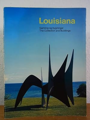 Seller image for Louisiana. Samling og bygninger - The Collection and the Buildings for sale by Antiquariat Buchhandel Daniel Viertel