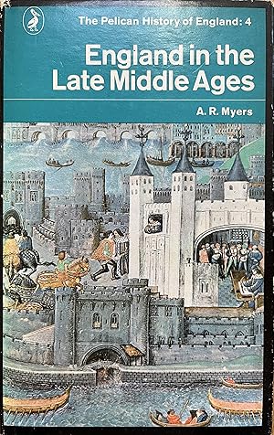 England in the Late Middle Ages (The Pelican History of England: 4)