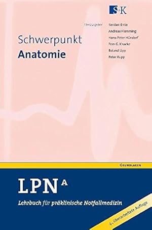 Bild des Verkufers fr LPN - Lehrbuch fr prklinische Notfallmedizin in 6 Bnden: Band A Schwerpunkt Anatomie Bd. A. Anatomie zum Verkauf von Antiquariat Buchhandel Daniel Viertel