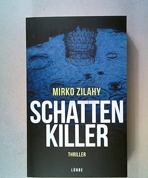 Seller image for Schattenkiller Thriller for sale by Antiquariat Buchhandel Daniel Viertel