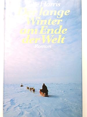 Image du vendeur pour Der lange Winter am Ende der Welt Roman mis en vente par Antiquariat Buchhandel Daniel Viertel