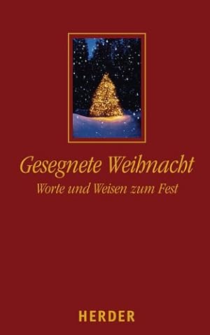 Image du vendeur pour Gesegnete Weihnacht Worte und Weisen zum Fest mis en vente par Antiquariat Buchhandel Daniel Viertel