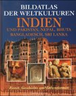 Imagen del vendedor de Bildatlas der Weltkulturen - Indien und Pakistan, Nepal, Bhuta, Bangladesch, Sri Lanka a la venta por Antiquariat Buchhandel Daniel Viertel