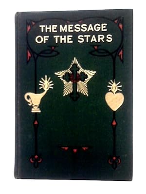 Bild des Verkufers fr The Message of the Stars zum Verkauf von World of Rare Books