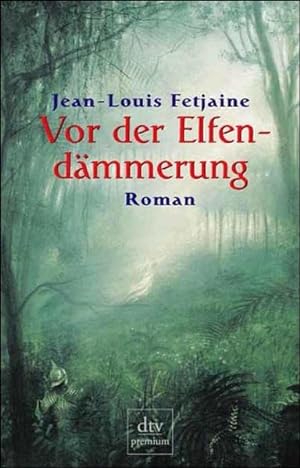 Seller image for Vor der Elfendmmerung Roman for sale by Antiquariat Buchhandel Daniel Viertel