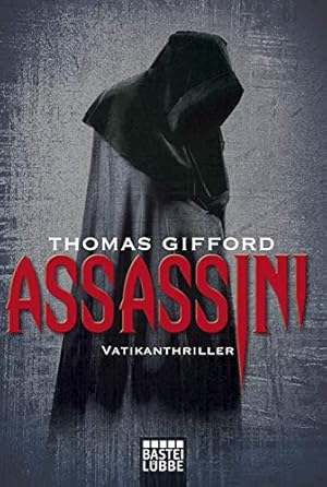 Seller image for Assassini: Der Vatikan-Thriller (Allgemeine Reihe. Bastei Lbbe Taschenbcher) der Vatikan-Thriller for sale by Antiquariat Buchhandel Daniel Viertel