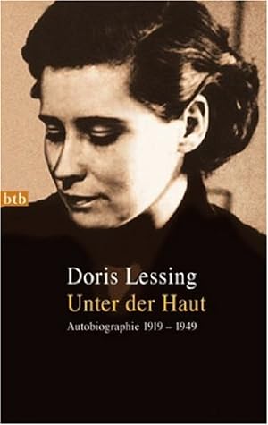 Seller image for Unter der Haut: Autobiographie 1919-1949 Autobiographie ; 1919 - 1949 for sale by Antiquariat Buchhandel Daniel Viertel