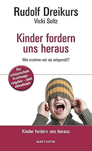 Seller image for Kinder fordern uns heraus wie erziehen wir sie zeitgem? for sale by Antiquariat Buchhandel Daniel Viertel