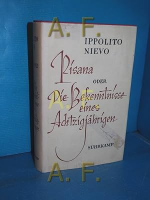 Bild des Verkufers fr Pisana oder Die Bekenntnisse eines Achtzigjhrigen : Roman. Ippolito Nievo. [bertr. aus d. Italien. u. Nachw. von Charlotte Birnbaum] zum Verkauf von Antiquarische Fundgrube e.U.