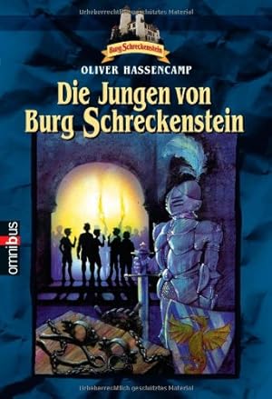 Seller image for Burg Schreckenstein Bd. 1. Die Jungen von Burg Schreckenstein for sale by Antiquariat Buchhandel Daniel Viertel