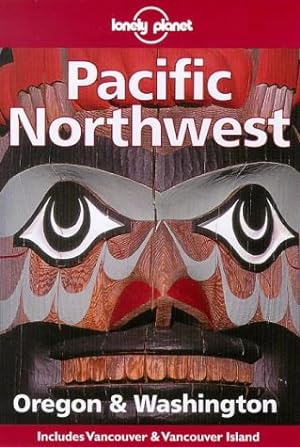 Seller image for Pacific Northwest (Lonely Planet Regional Guides) for sale by Antiquariat Buchhandel Daniel Viertel