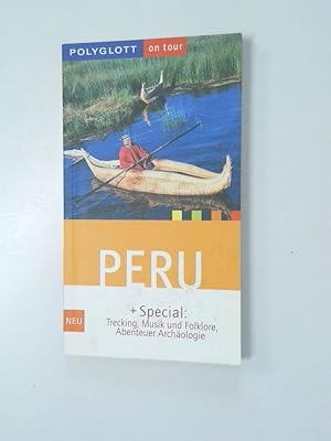 Bild des Verkufers fr Polyglott On Tour, Peru [+ Special: Trekking, Musik und Folklore, Abenteuer Archologie] zum Verkauf von Antiquariat Buchhandel Daniel Viertel