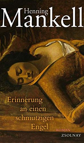 Seller image for Erinnerung an einen schmutzigen Engel Roman for sale by Antiquariat Buchhandel Daniel Viertel