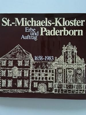 Bild des Verkufers fr St.-Michaels-Kloster Paderborn 1658 - 1983. Erbe und Auftrag zum Verkauf von Antiquariat Buchhandel Daniel Viertel