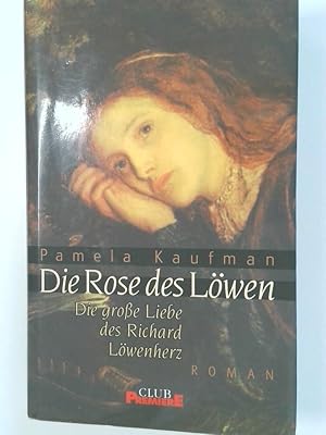 Bild des Verkufers fr Die Rose des Lwen Roman zum Verkauf von Antiquariat Buchhandel Daniel Viertel