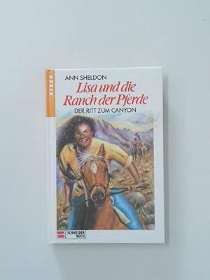 Seller image for Lisa und die Ranch der Pferde Bd. 4. Der Ritt zum Canyon for sale by Antiquariat Buchhandel Daniel Viertel