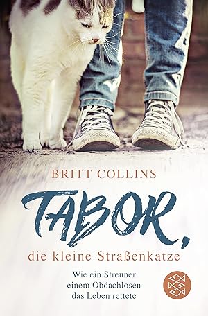 Seller image for Tabor, die kleine Straenkatze Britt Collins ; aus dem Amerikanischen von Johanna Wais for sale by Antiquariat Buchhandel Daniel Viertel