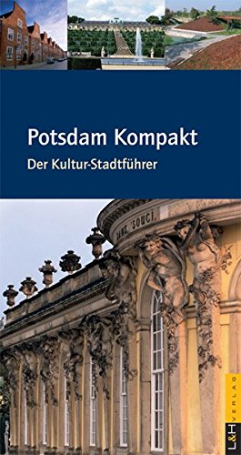 Bild des Verkufers fr Potsdam kompakt der Kultur-Stadtfhrer zum Verkauf von Antiquariat Buchhandel Daniel Viertel
