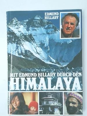 Seller image for Mit Edmund Hillary durch den Himalaya Gerhard Dambmann ; Helmut Lange ; Manfred Rohde for sale by Antiquariat Buchhandel Daniel Viertel