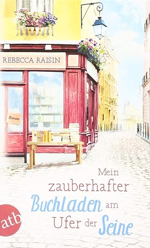 Imagen del vendedor de Mein zauberhafter Buchladen am Ufer der Seine Roman a la venta por Antiquariat Buchhandel Daniel Viertel