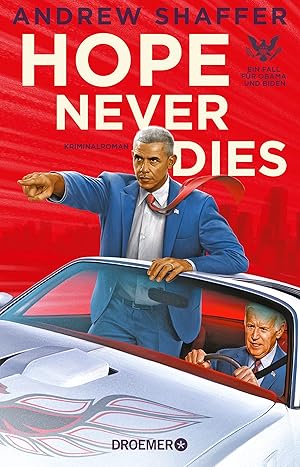 Bild des Verkufers fr Hope never dies Kriminalroman : ein Fall fr Obama und Biden zum Verkauf von Antiquariat Buchhandel Daniel Viertel