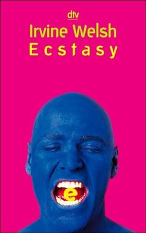 Imagen del vendedor de Ecstasy: Drei Romanzen mit chemischen Zustzen a la venta por Antiquariat Buchhandel Daniel Viertel