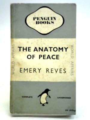 Seller image for The Anatomy of Peace for sale by World of Rare Books