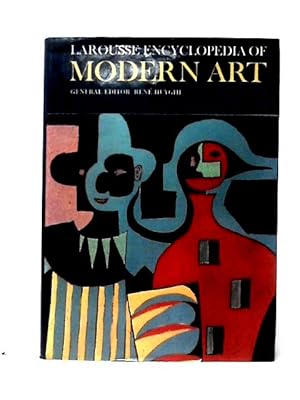 Seller image for Larousse Encyclopedia of Modern Art for sale by World of Rare Books