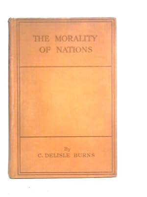 Image du vendeur pour The Morality Of Nations mis en vente par World of Rare Books