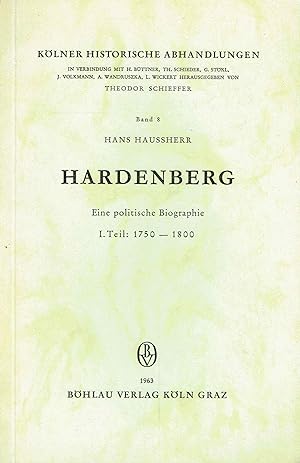 Hardenberg: Eine politische Biographie. (Kölner Historische Abhandlungen, Band 8).