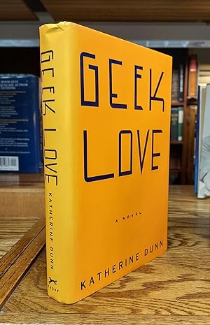 Imagen del vendedor de Geek Love a la venta por Ken Sanders Rare Books, ABAA