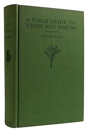 Seller image for A FIELD GUIDE TO TREES AND SHRUBS for sale by Rare Book Cellar