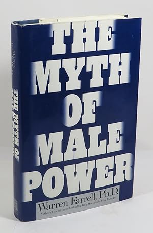 Image du vendeur pour The Myth of Male Power : Why Men are the Disposable Sex mis en vente par Renaissance Books, ANZAAB / ILAB