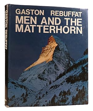 Bild des Verkufers fr MEN AND THE MATTERHORN zum Verkauf von Rare Book Cellar