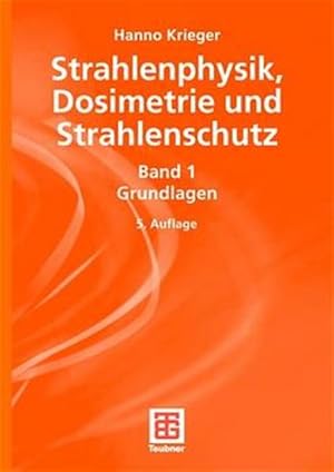Bild des Verkufers fr Strahlenphysik, Dosimetrie und Strahlenschutz, Bd.1, Grundlagen: Band 1: Grundlagen zum Verkauf von Studibuch