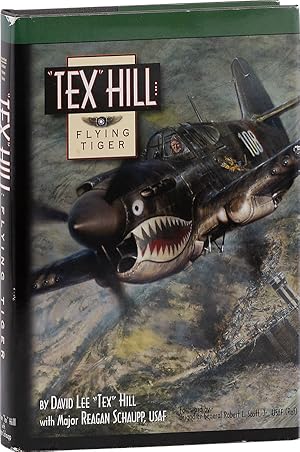 Bild des Verkufers fr Tex" Hill: Flying Tiger [Signed] zum Verkauf von Lorne Bair Rare Books, ABAA