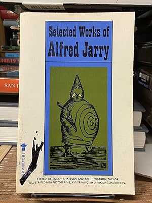 Seller image for Selected Works of Alfred Jarry for sale by Chamblin Bookmine
