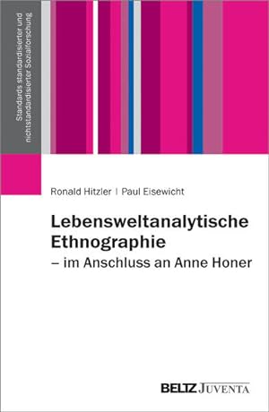 Seller image for Lebensweltanalytische Ethnographie: Im Anschluss an Anne Honer (Standards standardisierter und nichtstandardisierter Sozialforschung) for sale by Studibuch