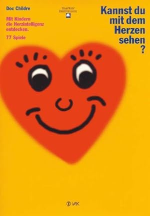 Seller image for Kannst du mit dem Herzen sehen?: Mit Kindern die Herzintelligenz entdecken. 77 Spiele for sale by Studibuch