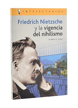 Image du vendeur pour FRIEDRICH NIETZSCHE Y LA VIGENCIA DEL NIHILISMO mis en vente par Librera Monogatari