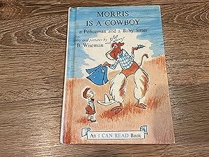 Seller image for Morris Is a Cowboy a Policeman and a Baby Sitter for sale by Betty Mittendorf /Tiffany Power BKSLINEN