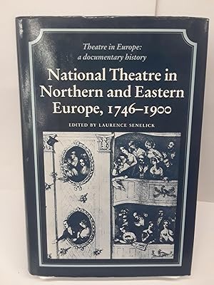 National Theatre in Northern and Eastern Europe, 1746-1900