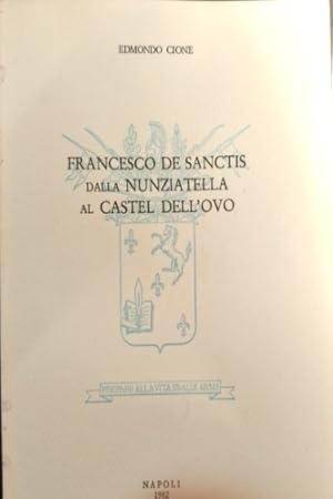 Bild des Verkufers fr Francesco de Sanctis dalla Nunziatella al Castel dell'Ovo. zum Verkauf von FIRENZELIBRI SRL