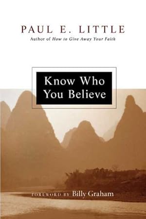Imagen del vendedor de Know Who You Believe a la venta por GreatBookPrices